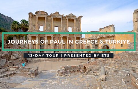 Journeys of Paul in Greece & Türkiye with Pastor Paul Finley | November 3, 2025